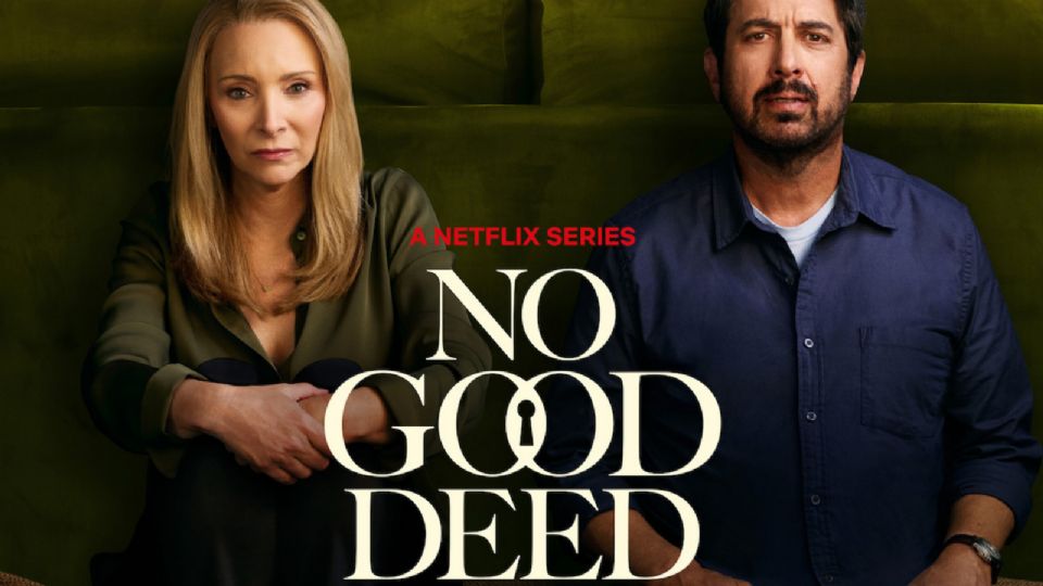 'Fachadas' o 'No Good Deed' es la nueva serie de Netflix, aquí te decimos de qué trata, cuantos capítulos tiene y su reparto.