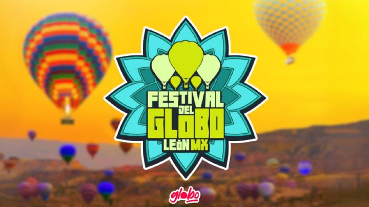 Festival Internacional del Globo León 2024: ¿Cuánto cuesta y que incluye el Abono FIG?