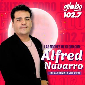 LAS NOCHES DE GLOBO CON ALFRED NAVARRO