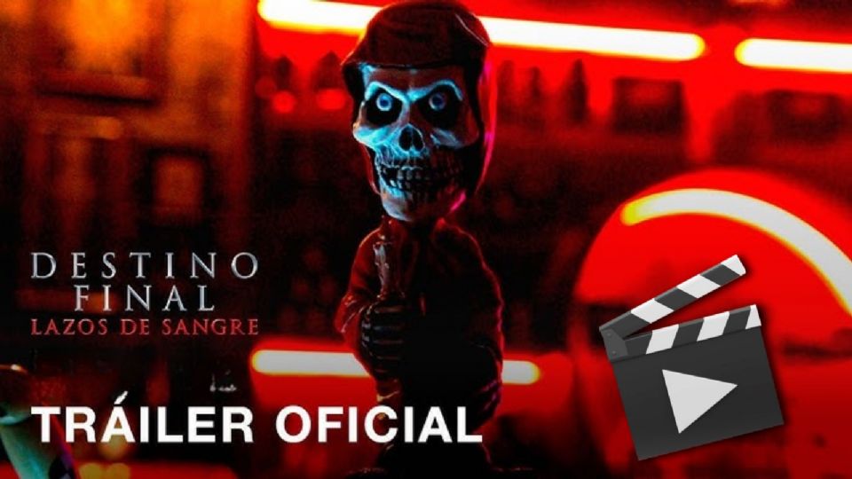 Destino Final Lazos de Sangre, esto es todo lo que debes saber sobre la nueva película de la saga.