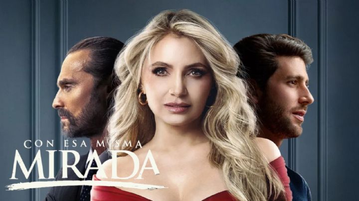 Con esa misma mirada: ¿Quién es quién en la serie que protagoniza Angélica Rivera?, elenco completo