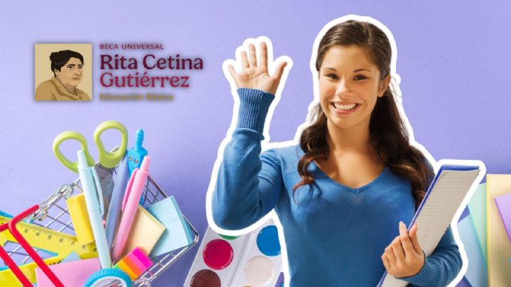 Beca Rita Cetina 2025: ¿Qué requisitos necesitas y cuándo cae el primer pago?