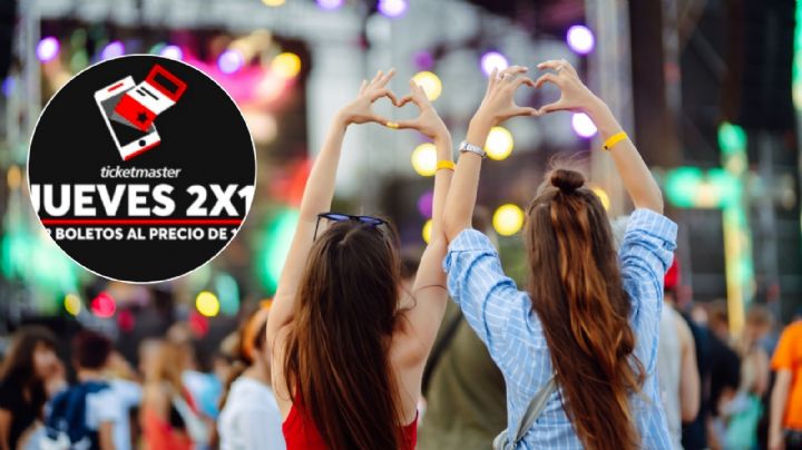 Jueves de 2x1 en Ticketmaster: Conciertos, deportes, teatro y más, boletos GRATIS, HOY 4 de septiembre de 2025